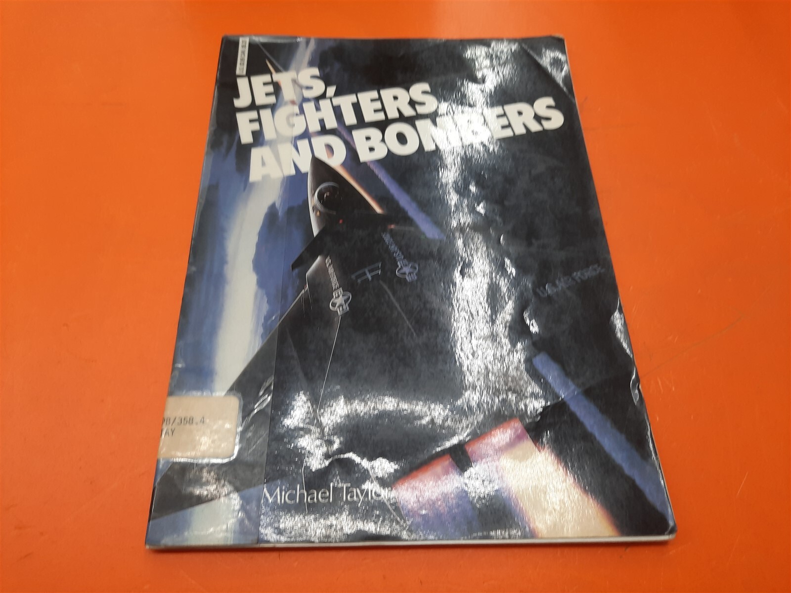 ⭐️⭐️⭐️⭐️⭐️ Jets, Fighters, And Bombers By Michael Taylor Paperback