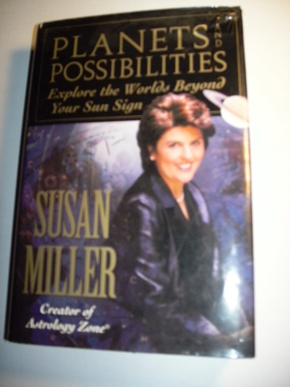 Planets and Possibilities: Explore the World of the Zodiac Beyond SIGNED