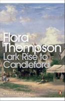 Modern Classics Lark Rise to Candleford a Trilogy by Thompson, Flora