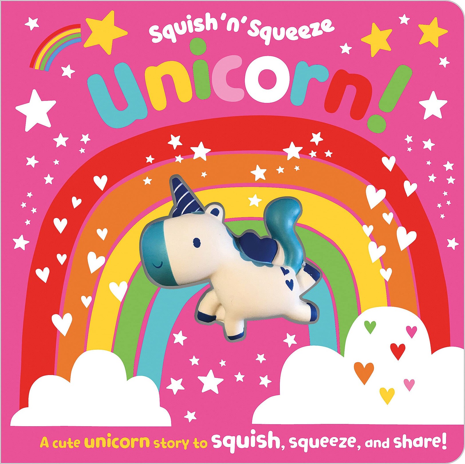 Squish ‘n’ Squeeze Unicorn! – board book Machell, Dawn|Greening, Rosie