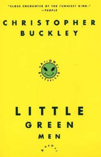 Little Green Men: A Novel – Paperback By Buckley, Christopher – GOOD