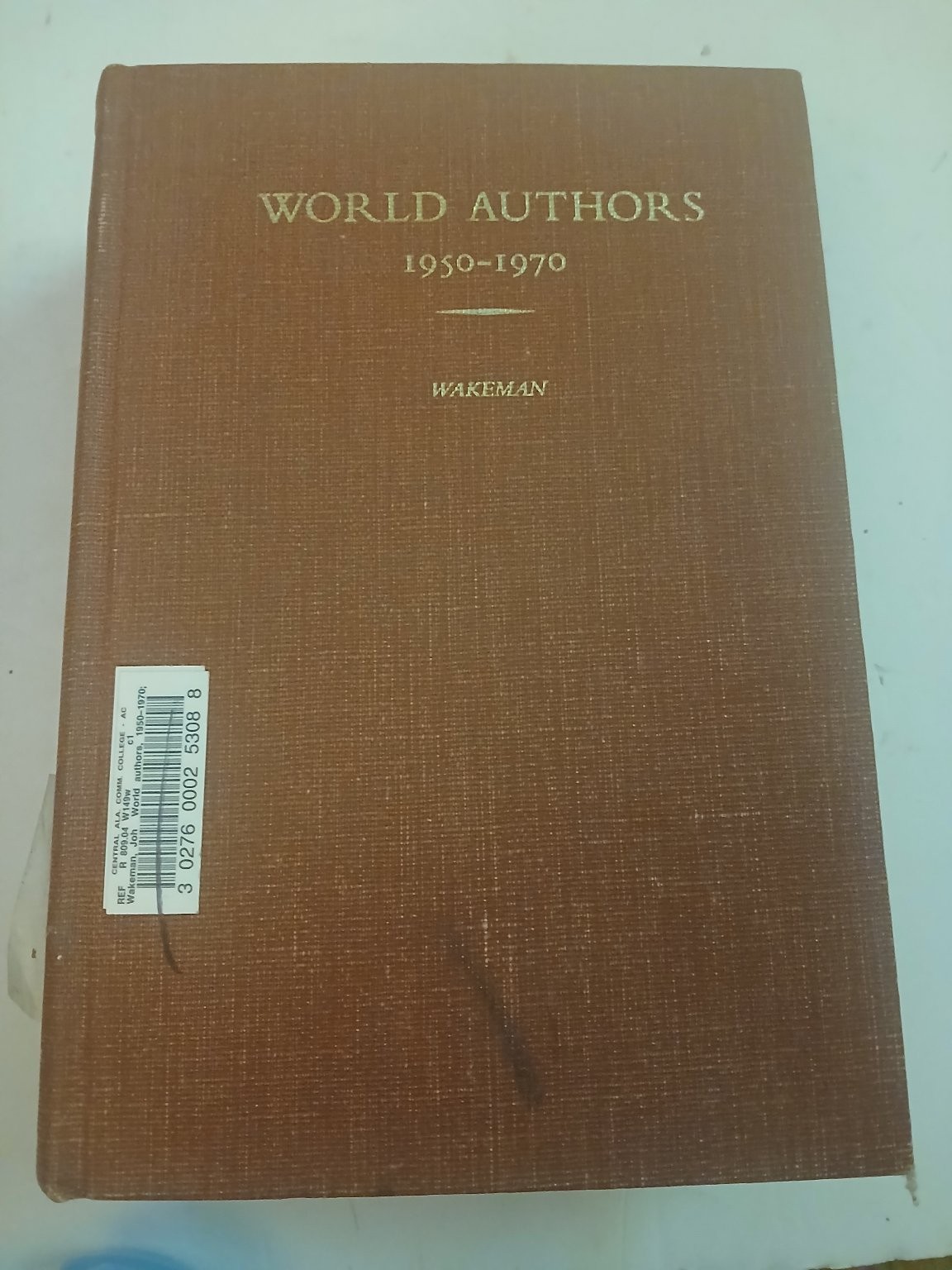 World Authors 1950-1970 John Wakeman 1975 First Edition H. W. Wilson