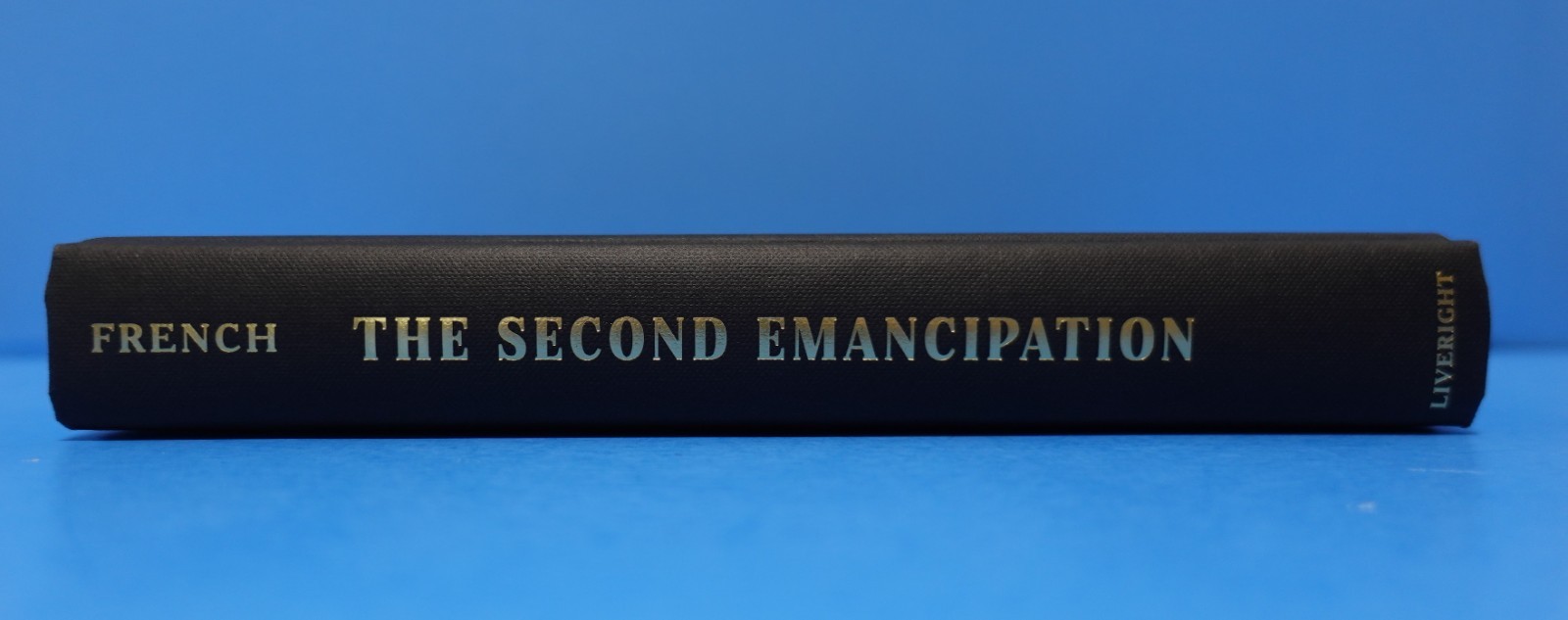 THE SECOND EMANCIPATION BY HOWARD W. FRENCH, SIGNED-PERSONALIZED