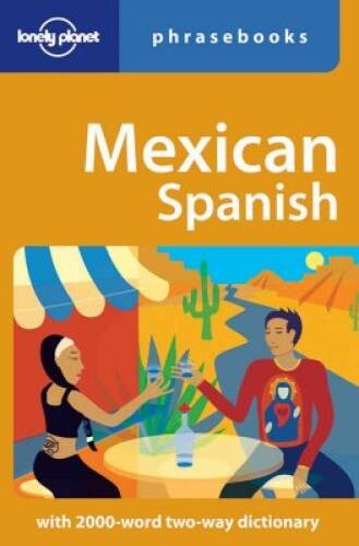 Mexican Spanish: Lonely Planet Phrasebook – Paperback – VERY GOOD