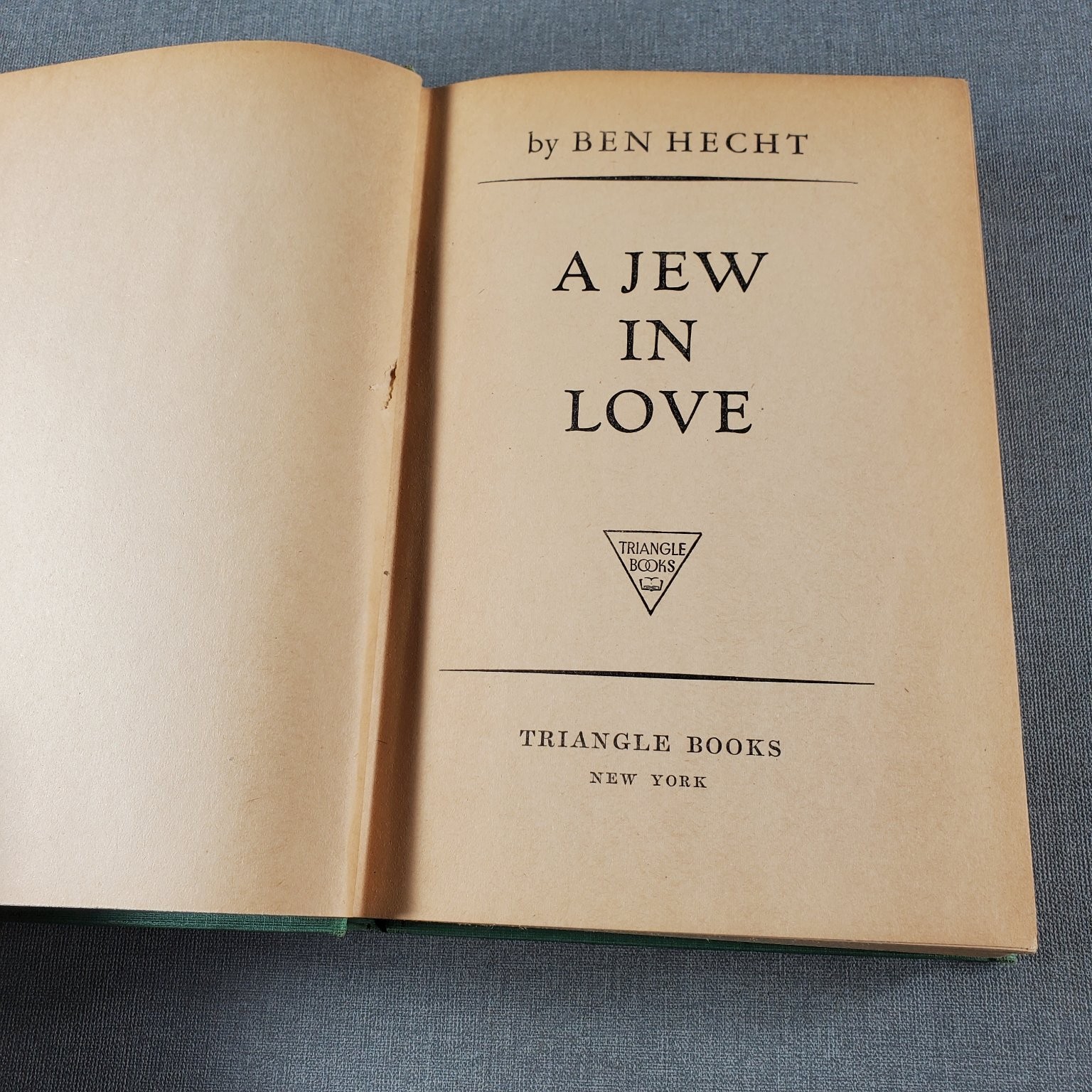 A Jew in Love Ben Hecht 1938 Eighth Edition Triangle Books