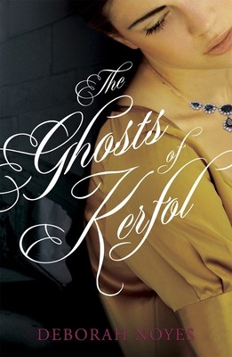 The Ghosts of Kerfol by Noyes, Deborah
