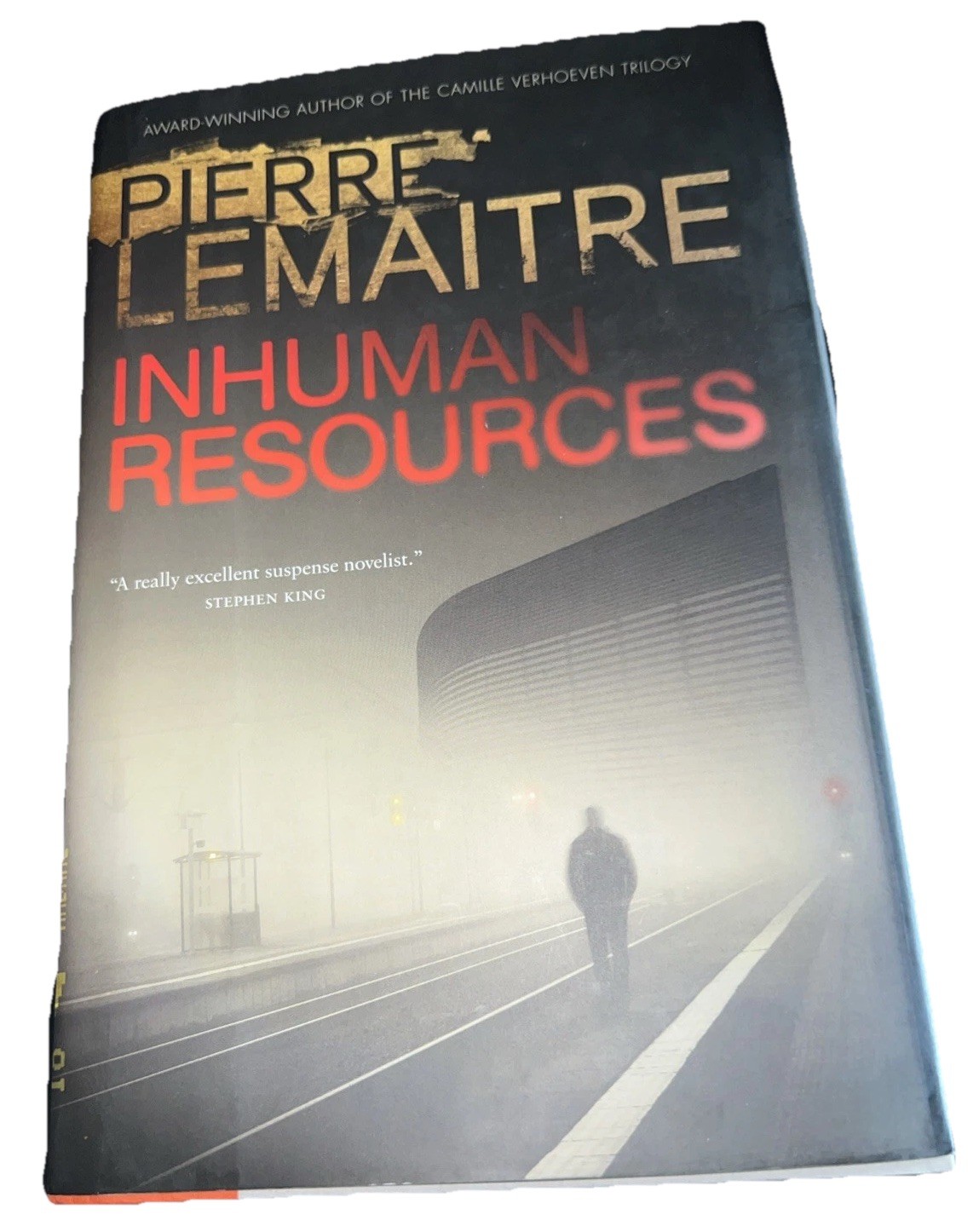 INHUMAN RESOURCES By -Pierre Lemaitre – Hardcover