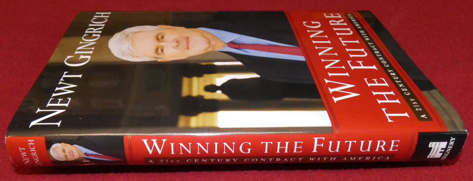 Winning the Future by Newt Gingrich – First Thus Edition – Regnery Publishing