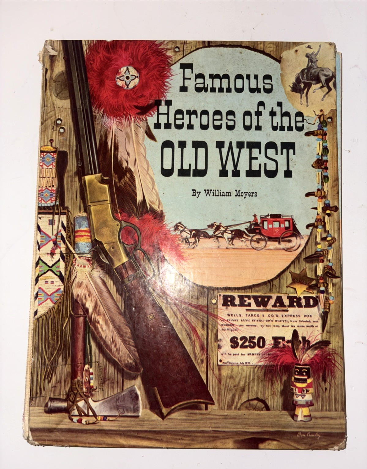 Famous Heroes of The OLD WEST by William Moyers (1957 1st Edition Hardcover)