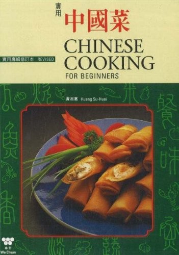 Chinese Cooking for Beginners, Huang, Su Huei