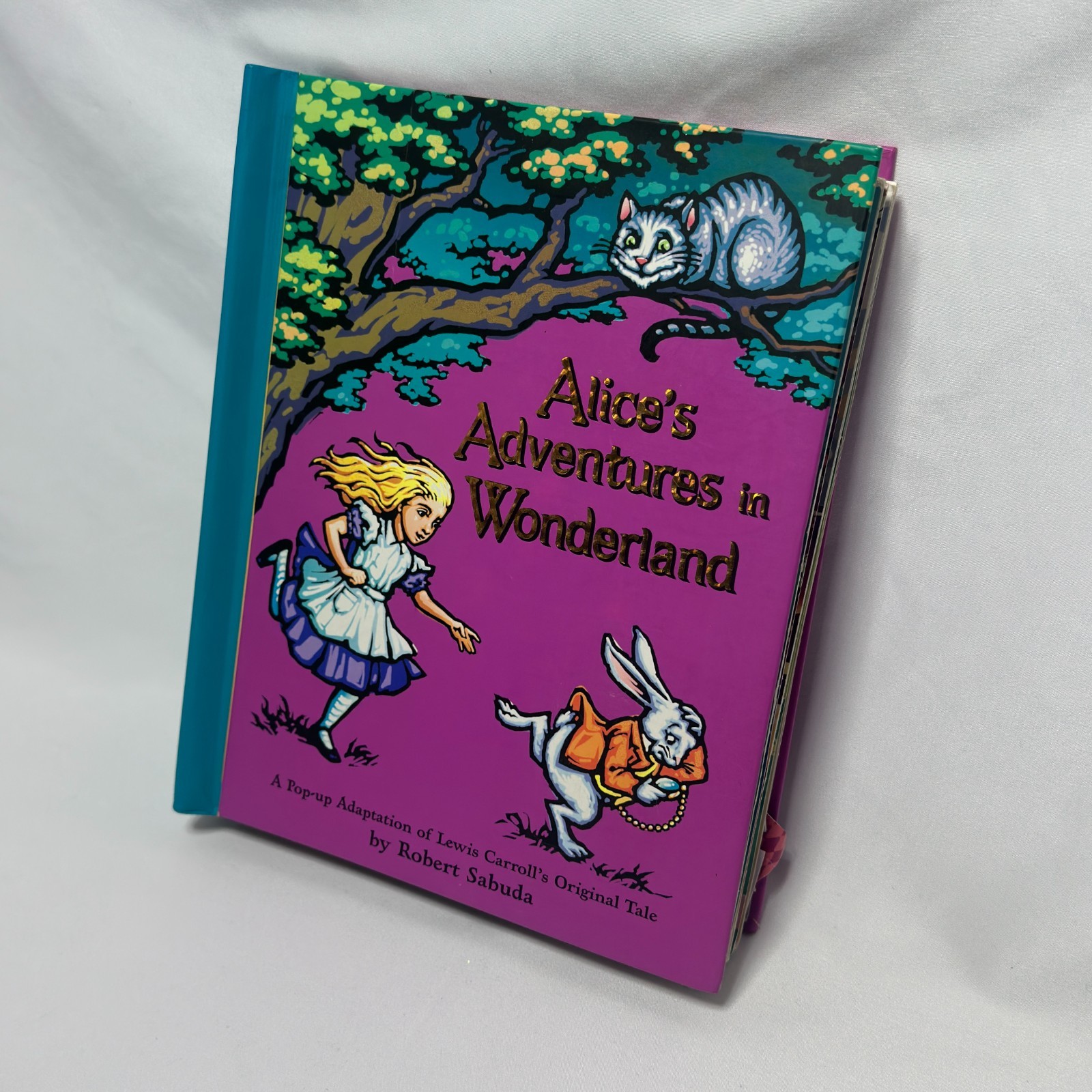 Alice’s Adventures in Wonderland A Pop-up Adaptation by Robert Sabuda