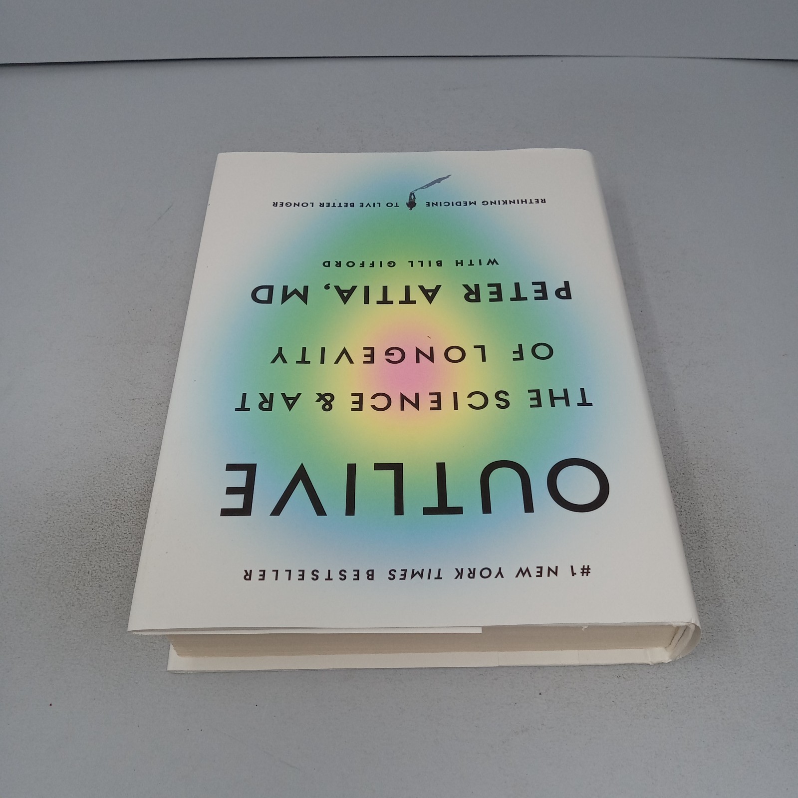 Outlive: The Science and Art of Longevity 2023 Harmony Hardcover by Peter Attia