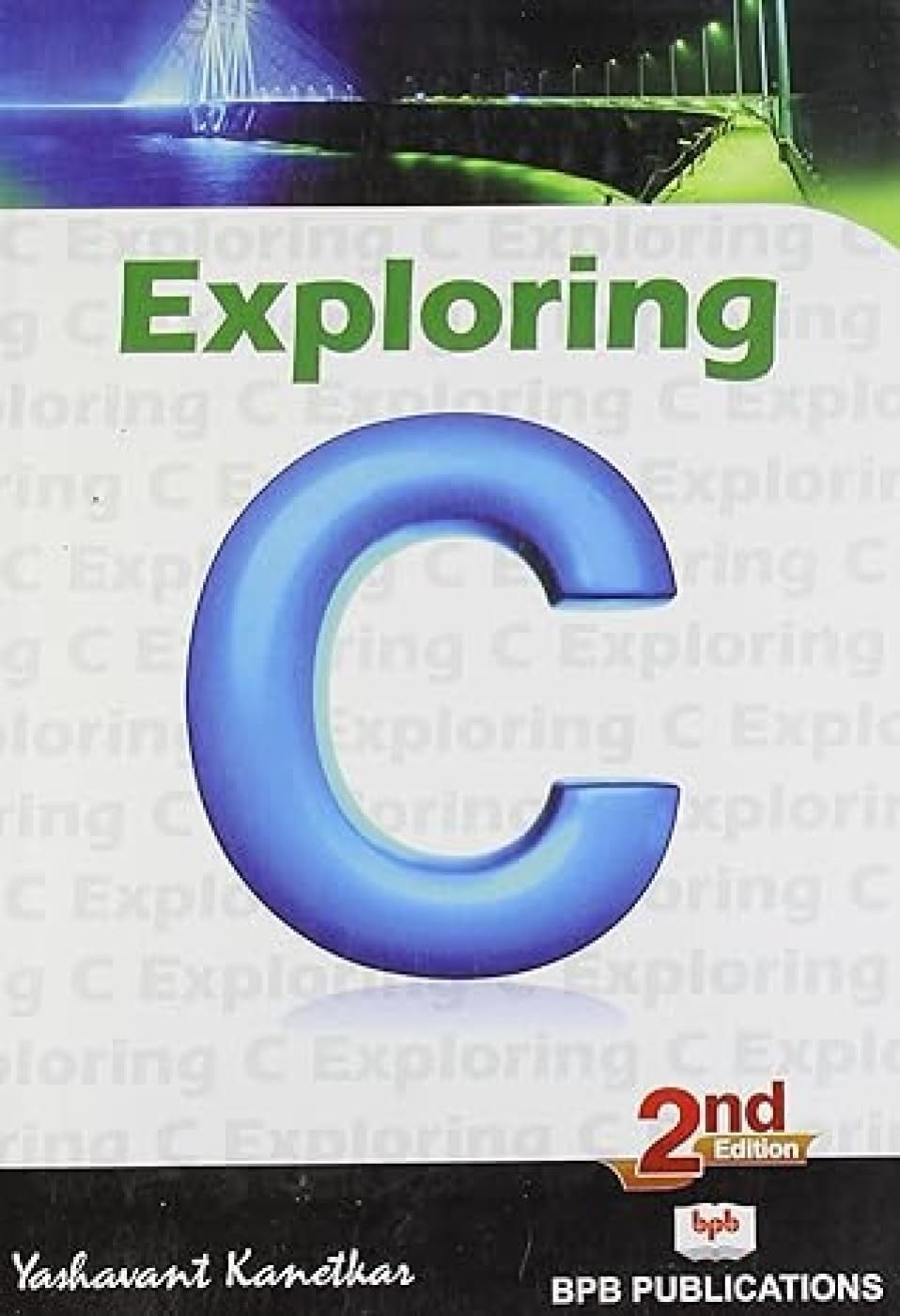 Publisher Details Unknown Exploring C, 2Nd Edition