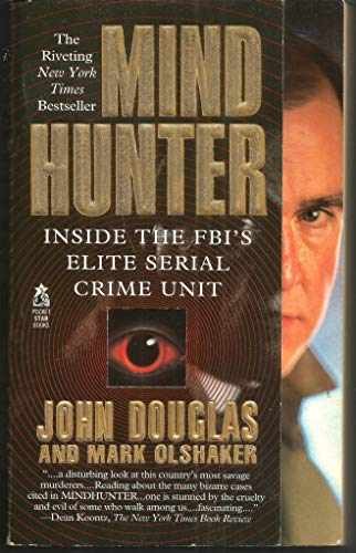 Mind Hunter: Inside the FBI’s – Paperback, by John Douglas; Mark – Acceptable