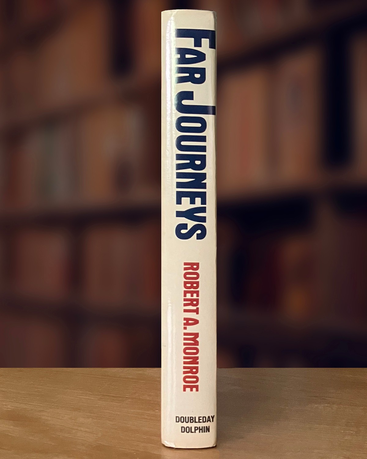 Far Journeys by Robert A. Monroe, First Edition, Doubleday (1985) Like New Cond.