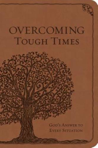 Overcoming Tough Times: God’s Answer to Every Situation – Paperback – GOOD