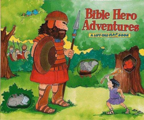 Bible Hero Adventures: A Lift-The-Flap Book by Allia Zobel-Nolan