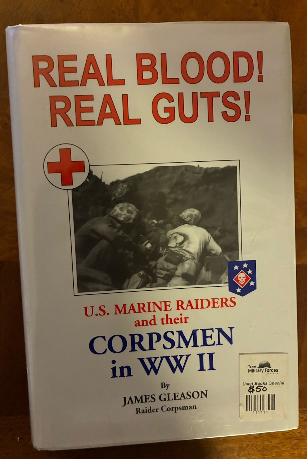 Real Blood! Real Guts! WWII Marine Raiders James Gleason Signed First Edition
