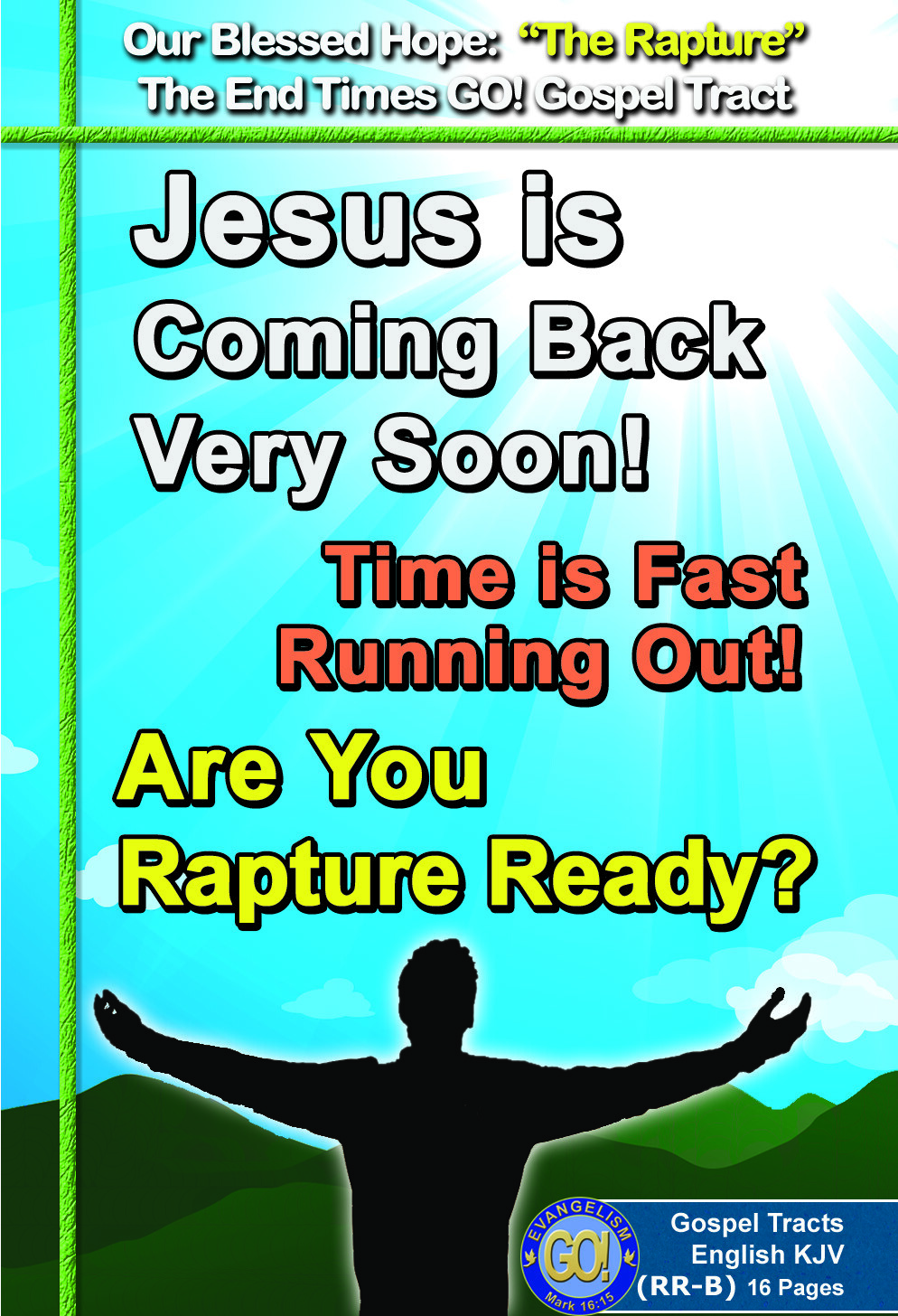Gospel, Bible Tracts on THE RAPTURE, PK of 32 units in 2 Covers, 16 Pages Each