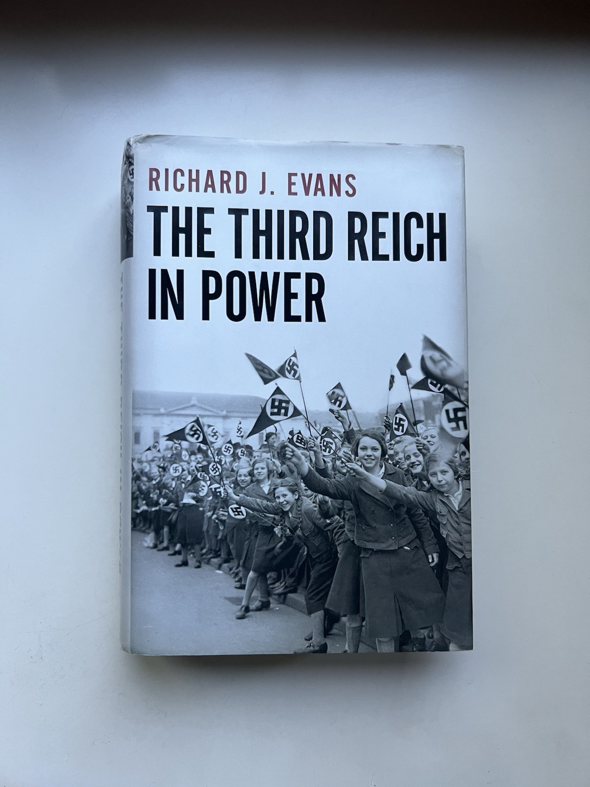 The Third Reich in Power by Richard J. Evans 2005 First Edition Hardcover