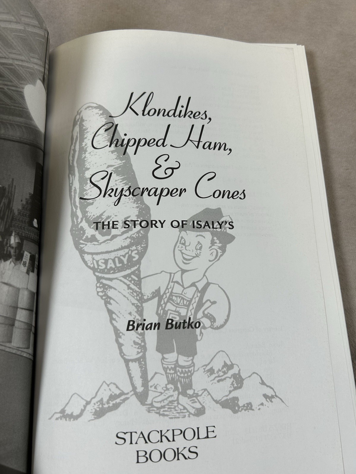 Stackpole Books Klondikes, Chipped Ham & Skyscraper Cones Brian Butko First Ed