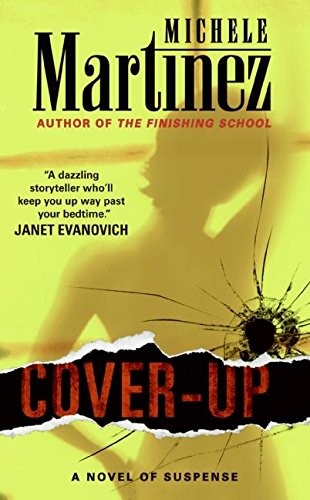 COVER-UP: A NOVEL OF SUSPENSE (MELANIE VARGAS) By Michele Martinez **Excellent**