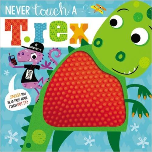 Never Touch a T. Rex – Paperback By Greening, Rosie – GOOD