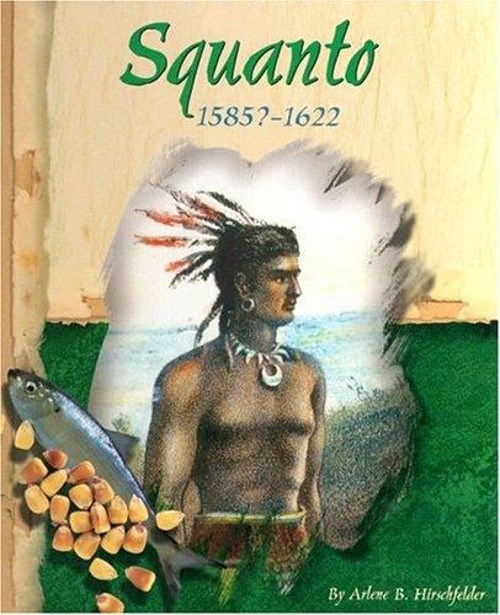 Squanto, 1585?-1622 Hardcover Arlene B. Hirschfelder