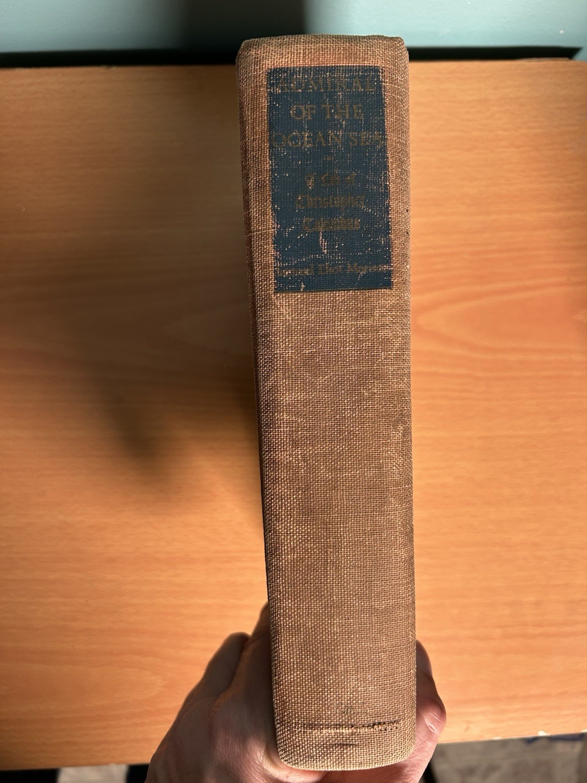 Admiral Of The Ocean Sea by Samuel Eliot Morison ~ Hardcover First Edition 1942