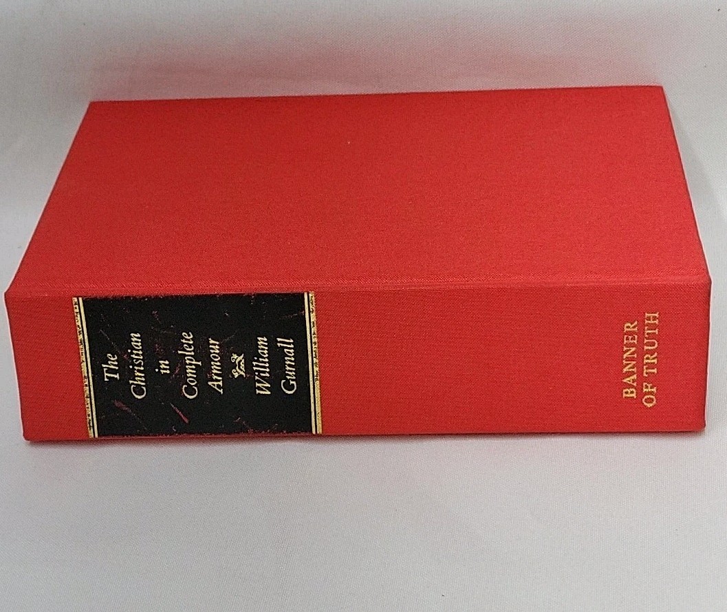 The Christian in Complete Armour By William Gurnall Banner Of Truth 1989 HC READ