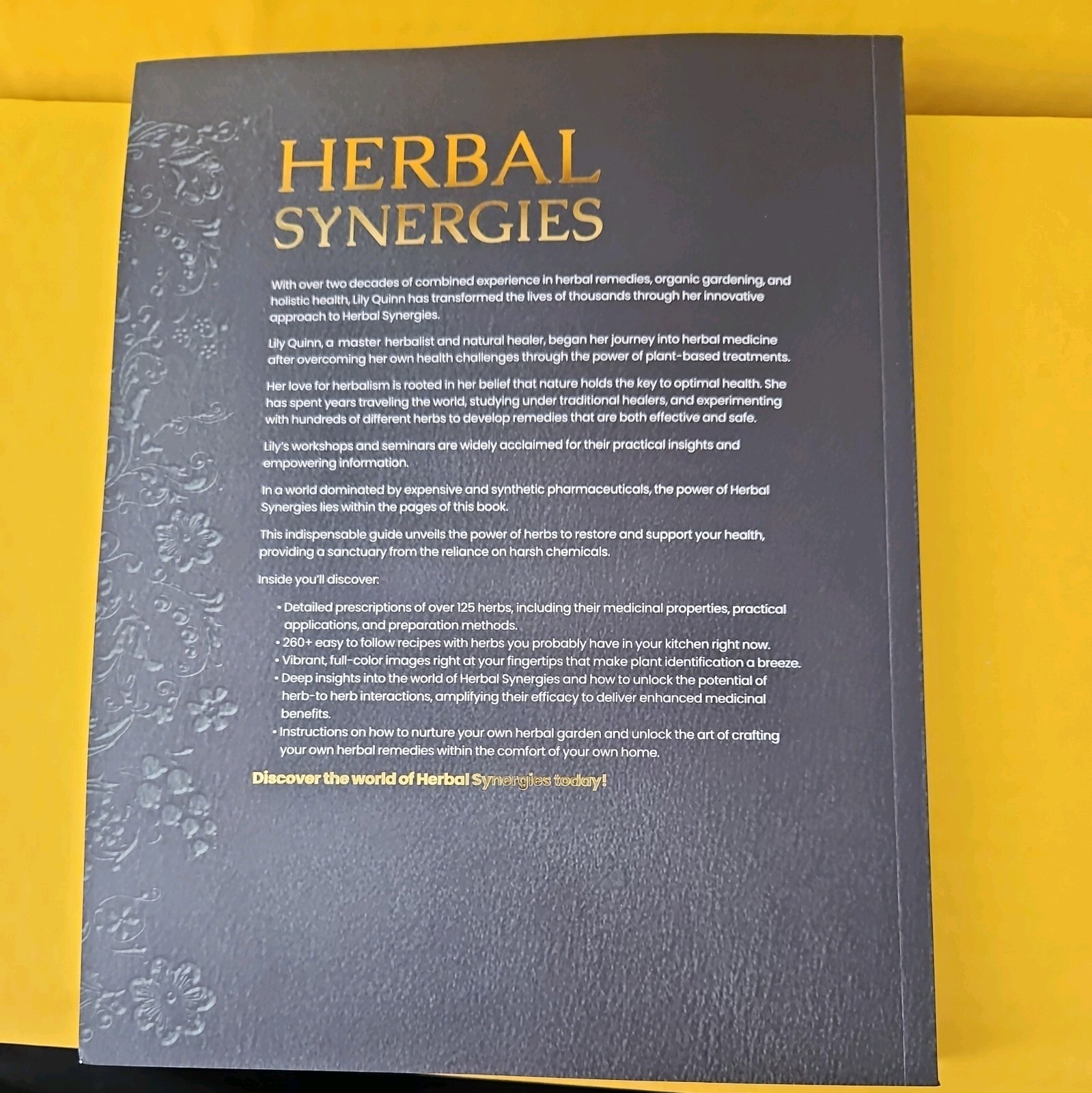 Herbal Synergies: A Guide To Healing Common And Chronic Ailments