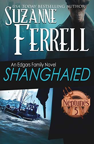 SHANGHAIED: BOOK 1, NEPTUNE’S FIVE By Suzanne Ferrell **BRAND NEW**