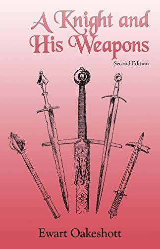 A Knight and His Weapons, Oakeshott, Ewart