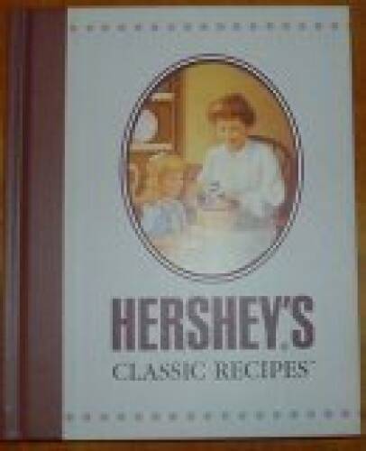Hersheys Classic Recipes – Hardcover – ACCEPTABLE