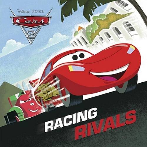 Racing Rivals (Disney/Pixar Cars 2) (Pictureback(R)) – Paperback – GOOD