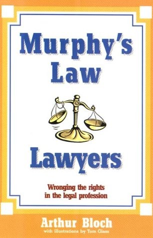 Murphy’s Law: Lawyers
