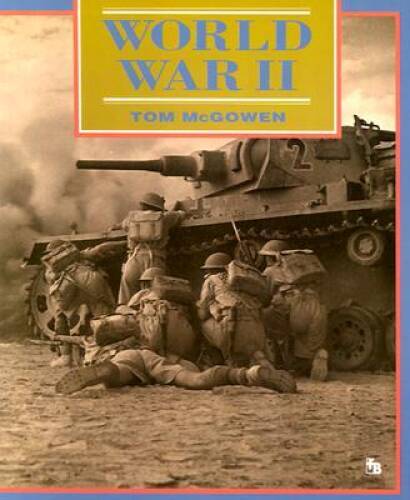 World War II (First Books–America at War) – Paperback By McGowen, Tom – GOOD