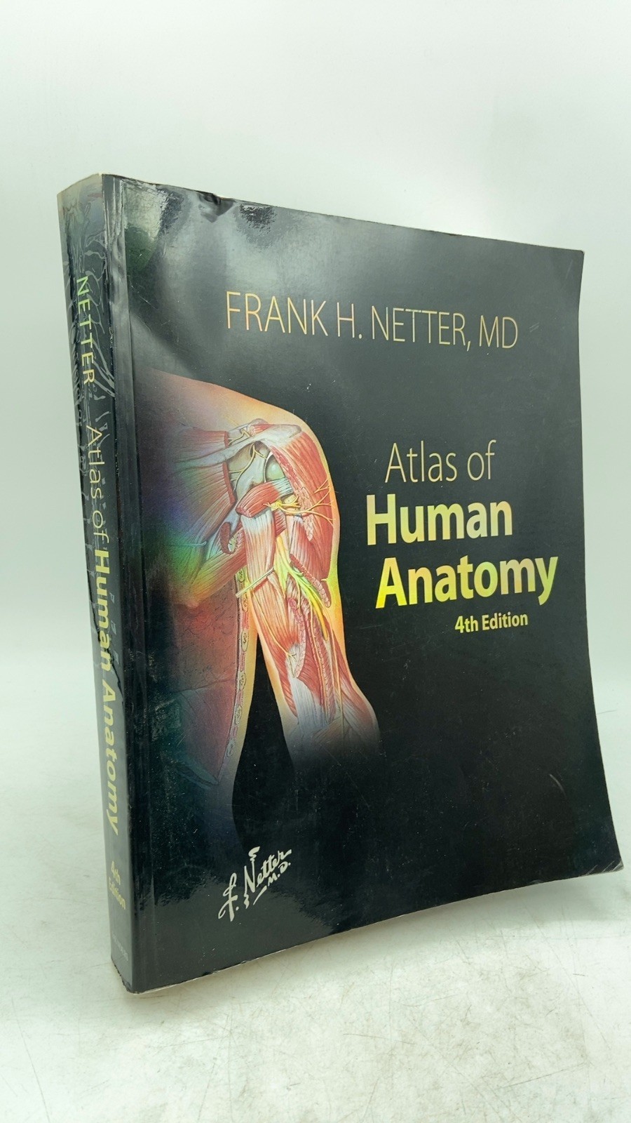Atlas of Human Anatomy Frank H. Netter, MD Hardcover Fourth Edition 2006