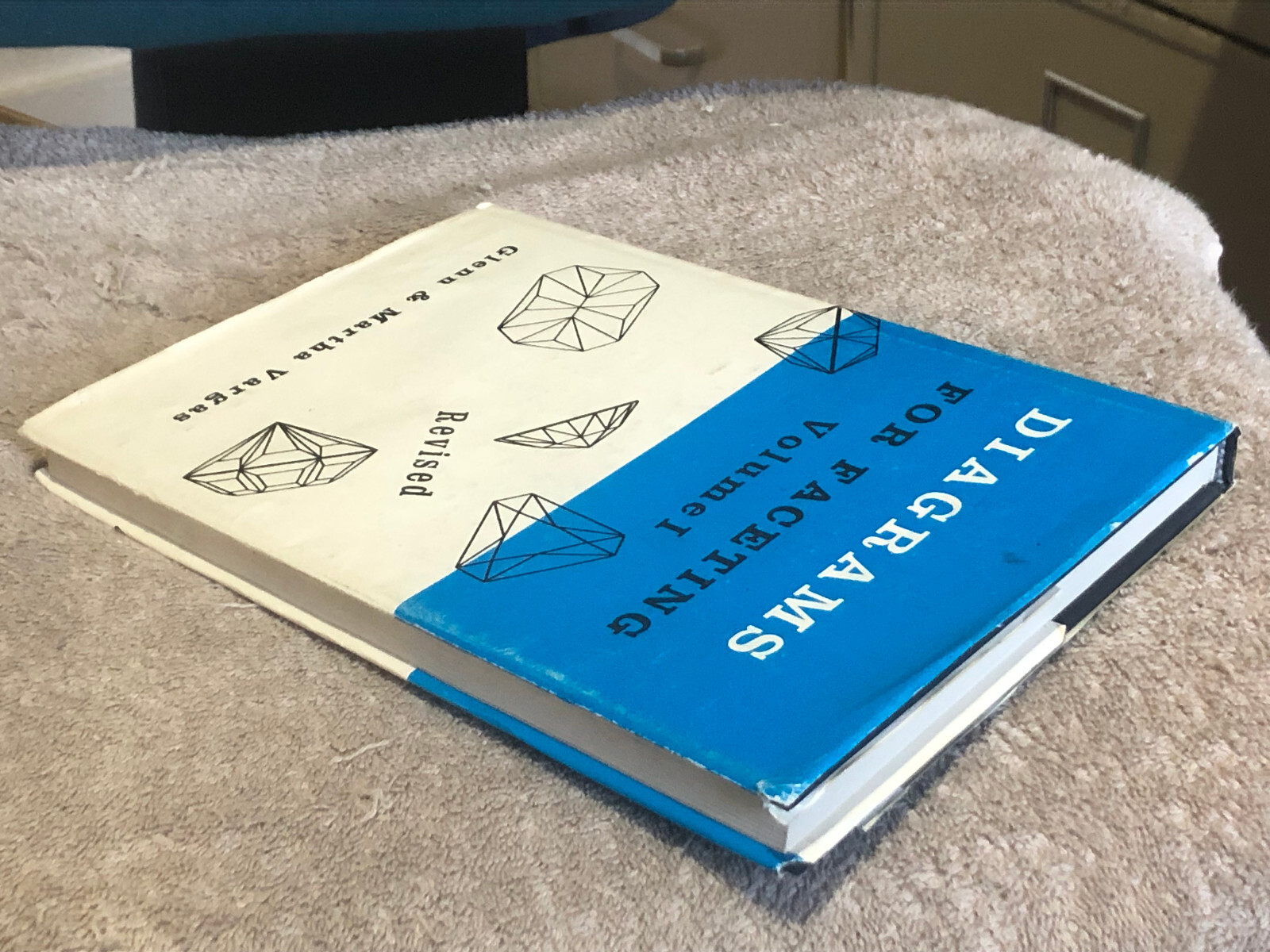 Diagrams for Faceting, Volume 1, 1988 by Glenn & Martha Vargas, Revised & Update