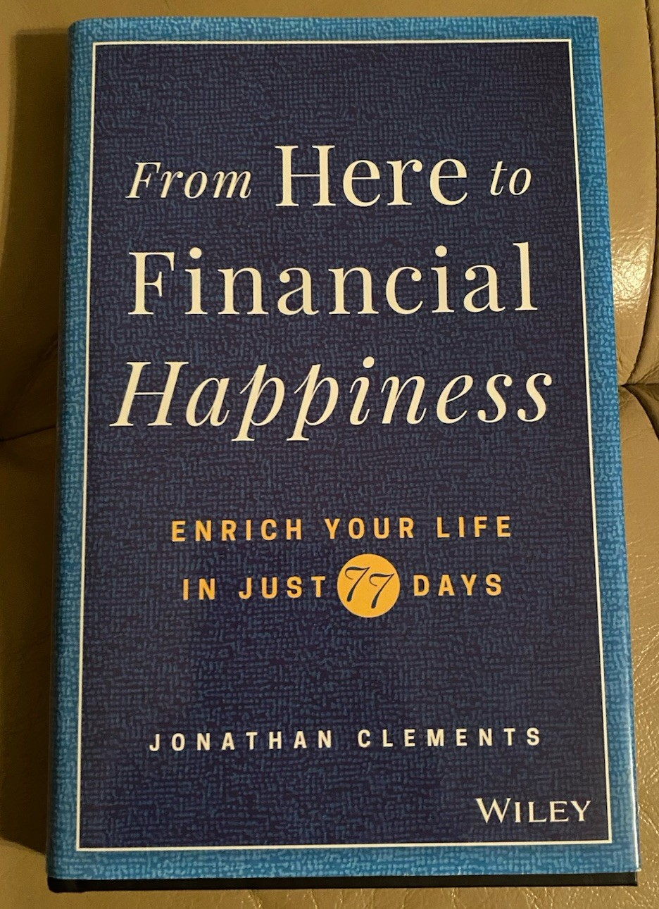 Jonathan Clements From Here to Financial Happiness