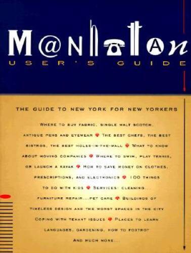 Manhattan Users Guide: The Guide to New York for New Yorkers – Paperback – GOOD