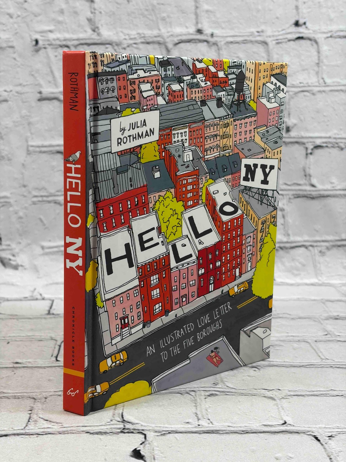 Hello NY: An Illustrated Love Letter to the Five Boroughs by Julia Rothman [1st