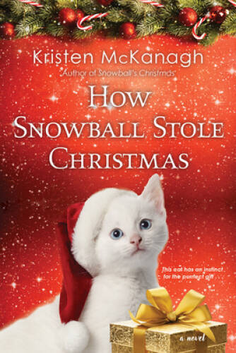 How Snowball Stole Christmas – Paperback By McKanagh, Kristen – GOOD