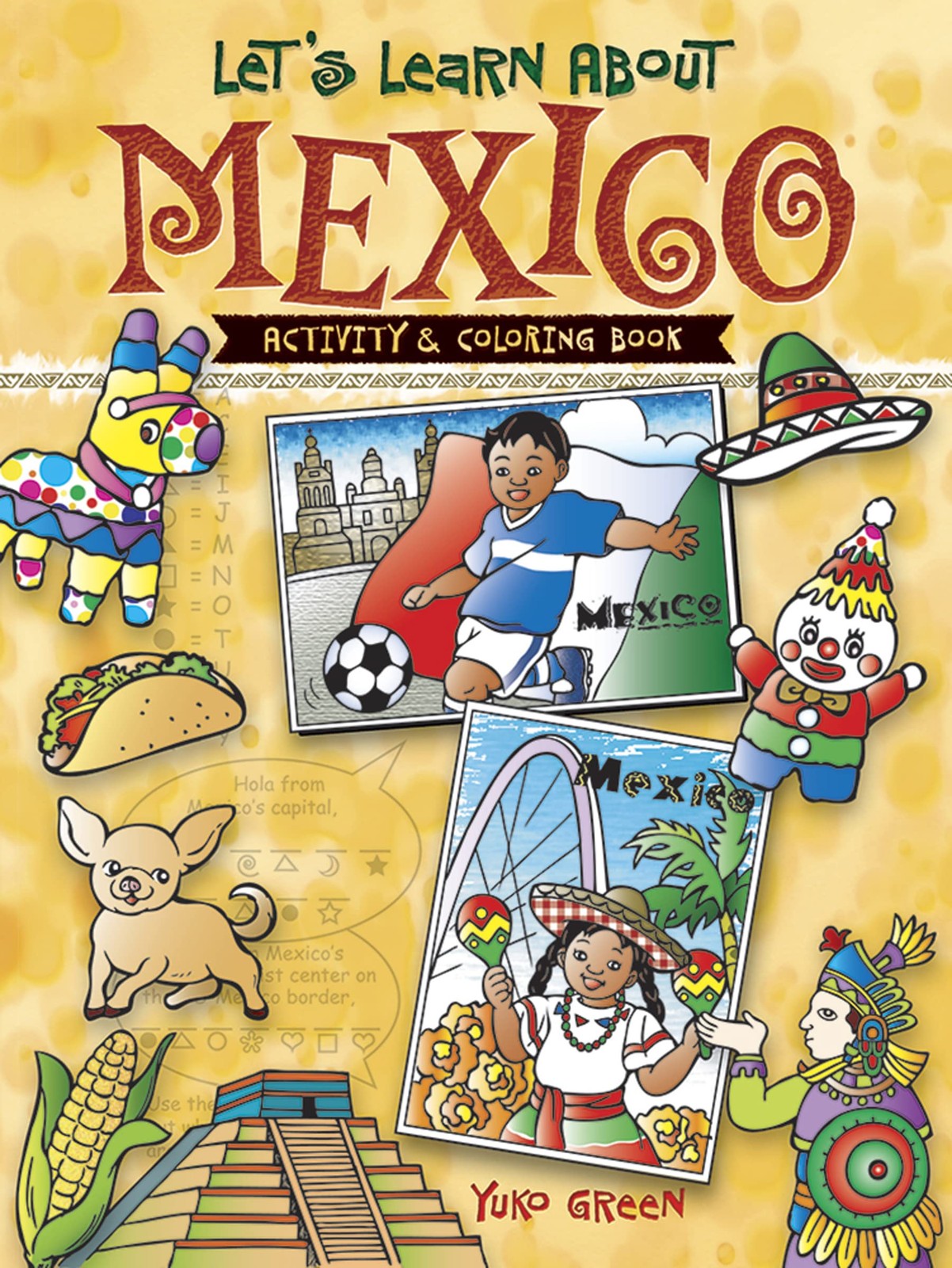 Let’s Learn About MEXICO: Activity and Coloring Book (Dover Kids Activity Bo…