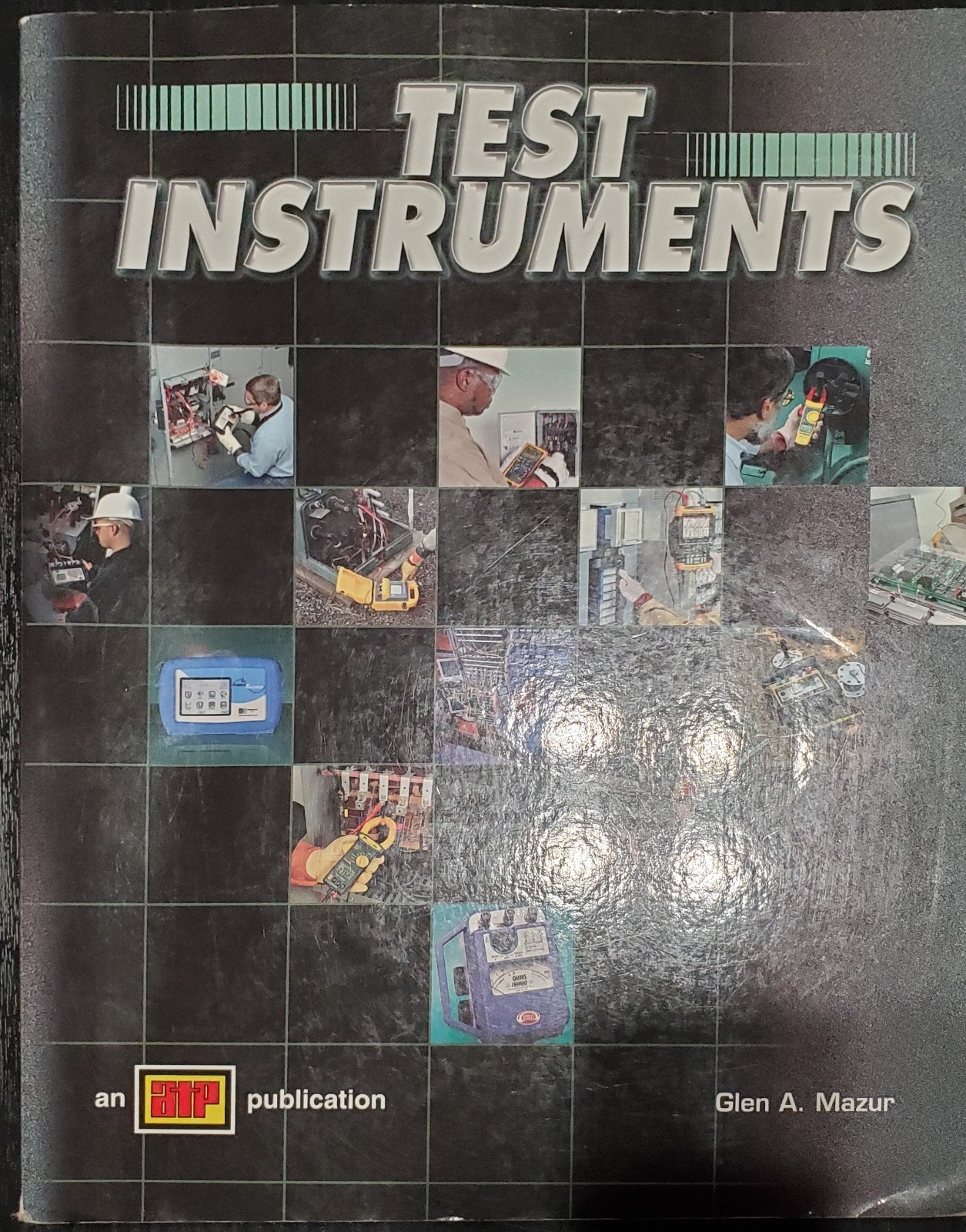 Glen A. Mazur Test Instruments Paperback Textbook ATP Electrical Measurement