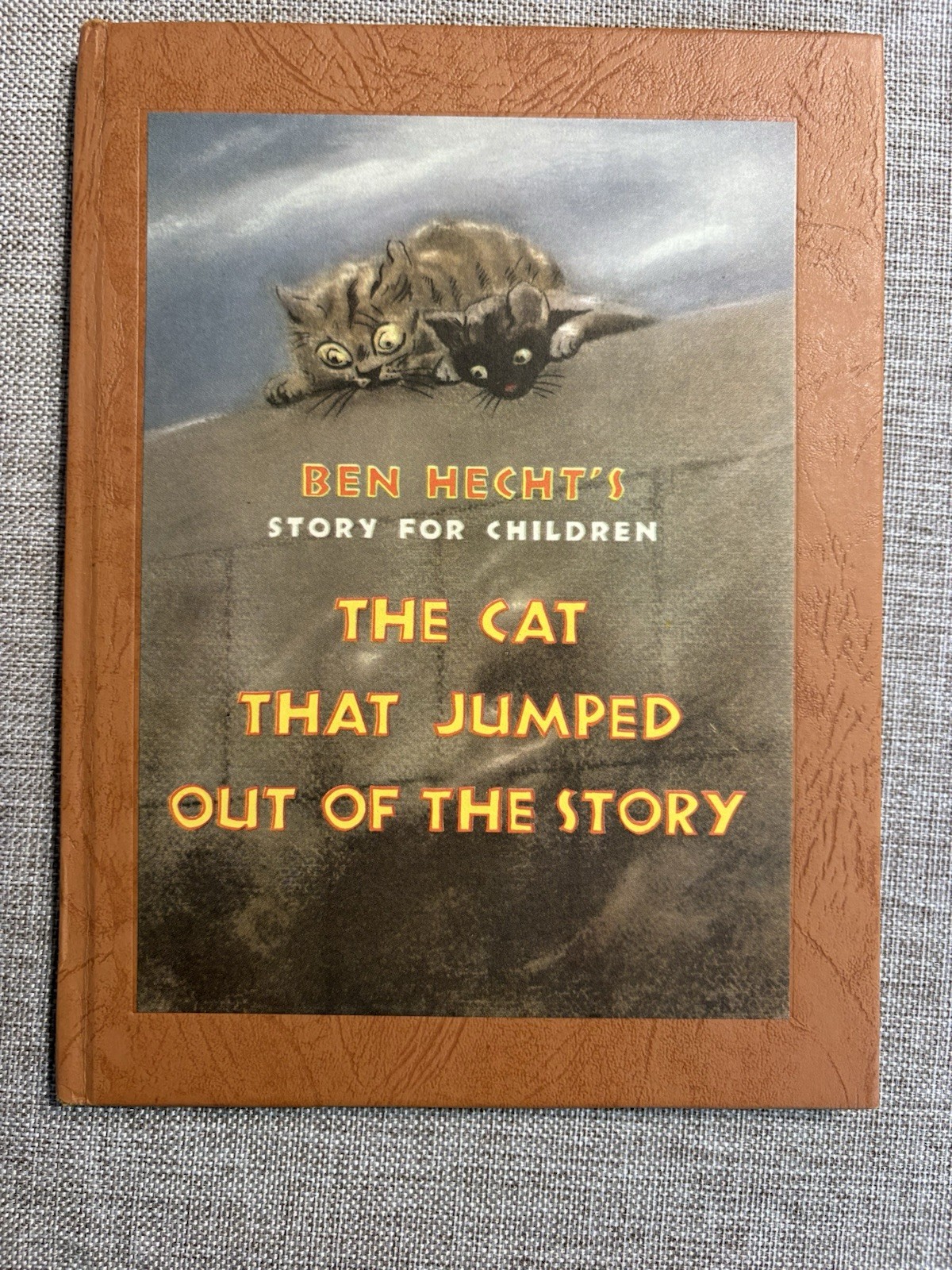 The Cat That Jumped Out of the Story Ben Hecht 1947 HC/DJ Children Book 1st Ed.