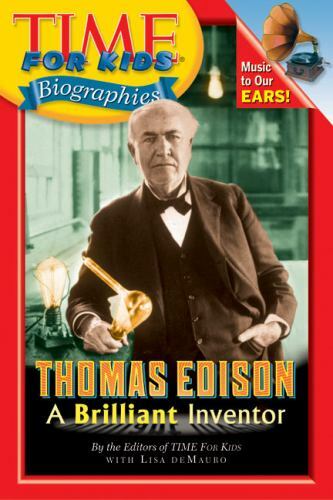 Time for Kids Ser.: Time for Kids – Thomas Edison : A Brilliant Inventor by Time