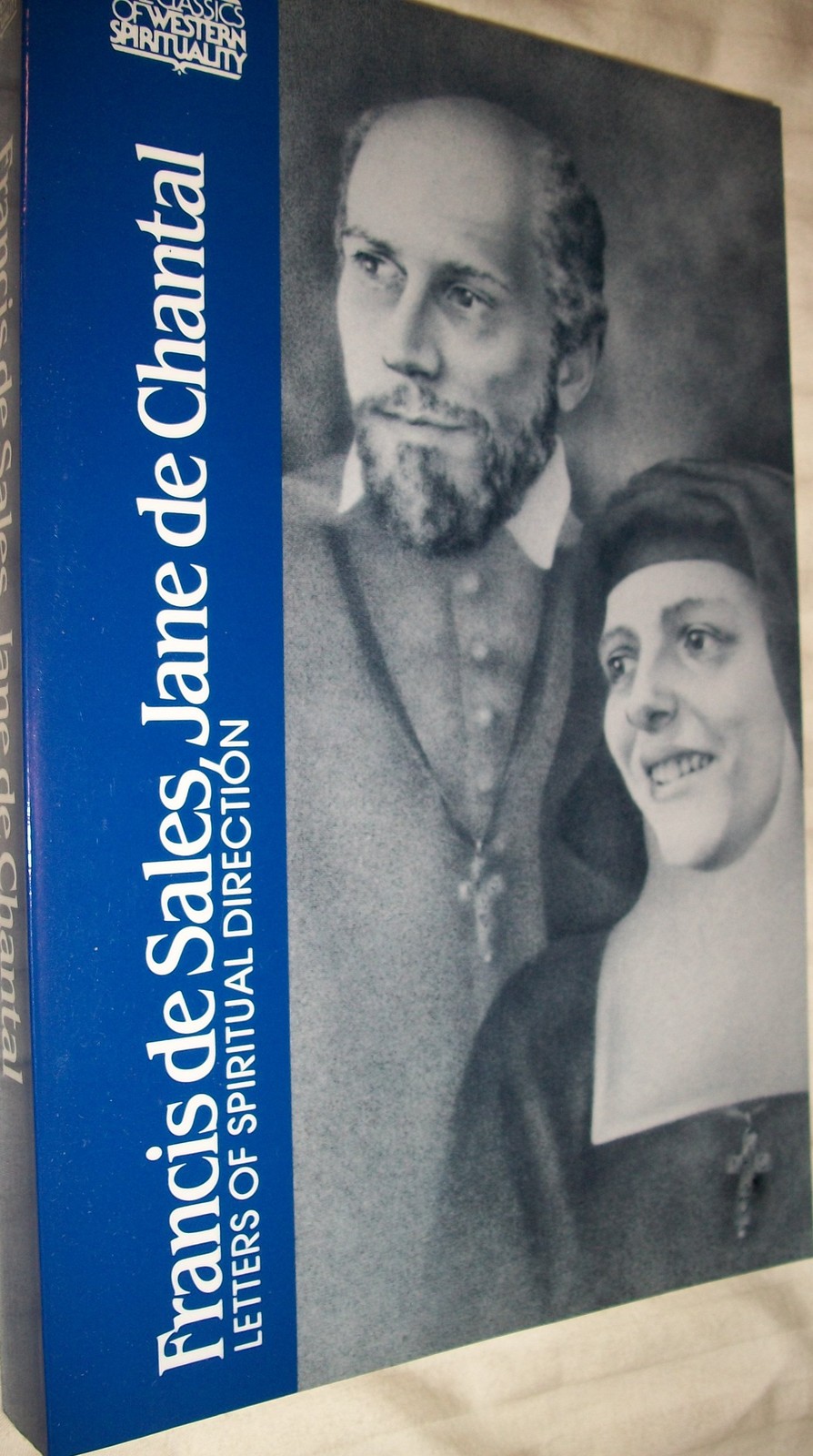 Francis de Sales, Jane de Chantal: Letters of Spiritual Direction (Classics …