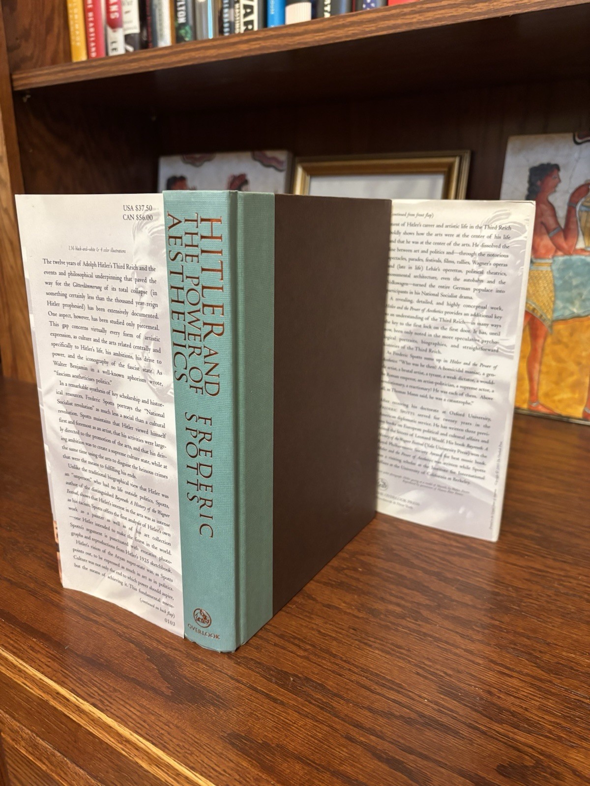 Hitler and the Power of Aesthetics. Frederic Spotts. 1st HC Ptg. Overlook 2003