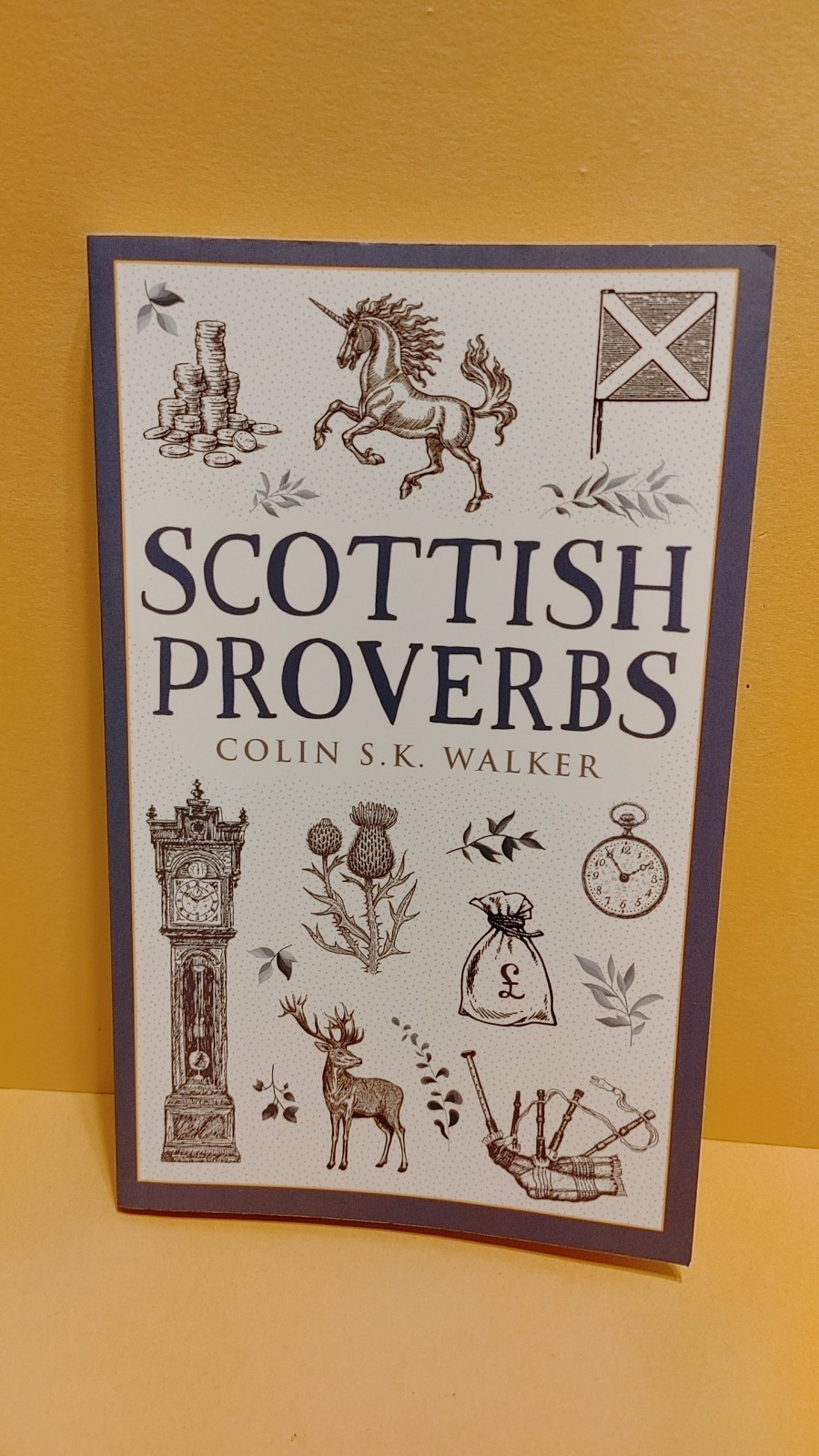 Scottish Proverbs by Colin S. K. Walker 2021 Trade Paperback Birlinn Limited UK